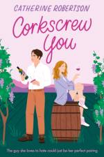 Corkscrew You af Catherine Robertson