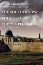 The Southern Wall of the Temple Mount and Its Corners