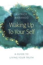Waking Up to Your Self af Patrick Marando