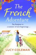 The French Adventure af Lucy Coleman