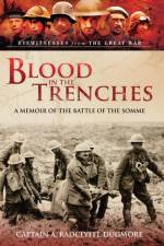 Blood in the Trenches af A Radclyffe Dugmore