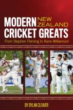 Modern New Zealand Cricket Greats af Dylan Cleaver