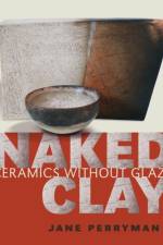 Naked Clay af Jane Perryman