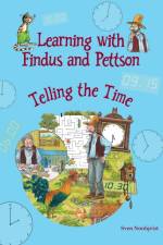 Learning with Findus and Pettson - Telling the Time af Sven Nordqvist