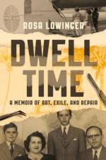 Dwell Time af Rosa Lowinger