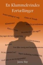 En Klummekvindes Fortællinger af Janne Bay