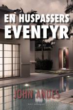 En huspassers eventyr