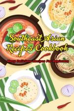 Southeast Asian Recipes Cookbook af Corella Daniels