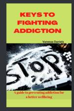 Keys to Fighting Addiction af Vanessa Daniel