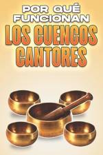 POR QUÉ FUNCIONAN LOS CUENCOS Cantores af Sherry Lee
