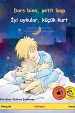 Dors bien, petit loup - İyi uykular, küçük kurt (français - turque) af Ulrich Renz