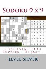 Sudoku 9 X 9 - 250 Even - Odd Puzzles - Hermit - Level Silver af Andrii Pitenko