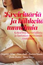 Kreivittäriä ja kiihkeitä tunnelmia: Kokoelma historiallista ja fantasian värittämää erotiikkaa af Marie Metso