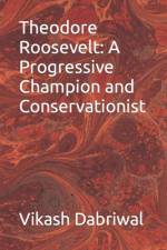 Theodore Roosevelt af Vikash Dabriwal