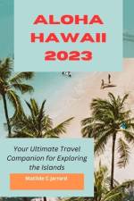 Aloha Hawaii 2023 af Matilde C Jarrard
