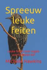 Spreeuw leuke feiten af Michelle Hawkins