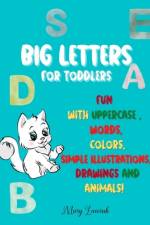 BIG LETTERS For toddlers af Mary Zacorub