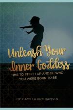 Unleash your inner Goddess af Camilla Kristiansen