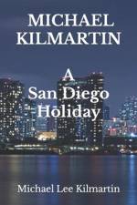 Michael Lee Kilmartin A San Diego Holiday af Michael Lee Kilmartin