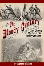 The Bloody Century af Robert Wilhelm