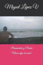 Pensamientos y Poesías af Miguel Lopez V