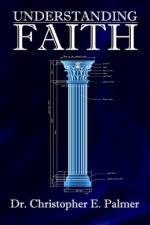 Understanding Faith af Christopher E Palmer