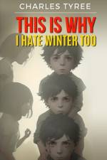 This Is Why I Hate Winter Too af Charles Tyree