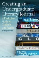 Creating an Undergraduate Literary Journal af Audrey Colombe