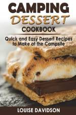 Camping Dessert Cookbook af Louise Davidson