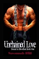 Unchained Love af Savannah Hill
