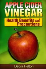 Apple Cider Vinegar af Debra Helton