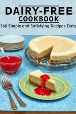 Dairy-Free Cookbook af Alanna Sanford