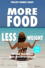 More Food Less Weight af Philipp Homer Graff
