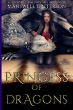 Princess of Dragons af Manswell T Peterson
