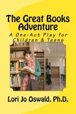 The Great Books Adventure af Lori Jo Oswald