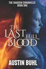 The Last Full Blood af Austin Buhl