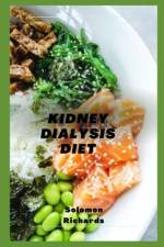 Kidney Dialysis Diet af Solomon Richards