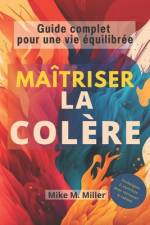 Maîtriser la colère af Ivy Edition