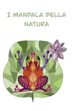 I Mandala della Natura af Raffaella Straneo