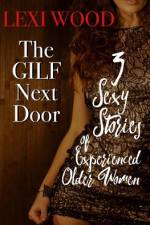 The GILF Next Door af Lexi Wood