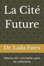 La Cité Future af Laila Fares