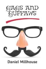 Gags and Guffaws af Daniel Millhouse