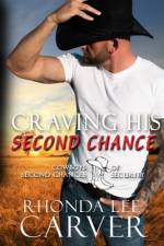 Craving His Second Chance af Rhonda Lee Carver