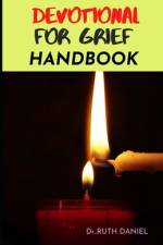 The Devotional for Grief Handbook af Ruth Daniel