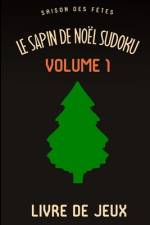 Le Sapin de Noël Saison des Fêtes Sudoku Casse-Tête Amusant Livre de Jeux Volume 1 af Andre Tobisch