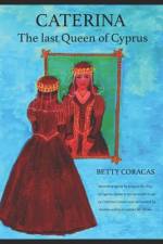 Caterina - The Last Queen of Cyprus af Betty Coracas