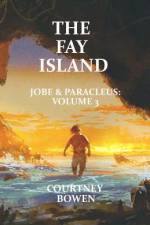 The Fay Island af Courtney Bowen