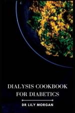 Dialysis Cookbook for Diabetics af Lily Morgan