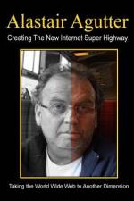 Creating The New Internet Super Highway af Alastair R Agutter