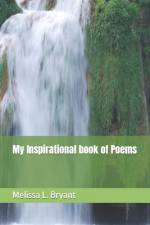My Inspirational book of Poems af Melissa L Bryant